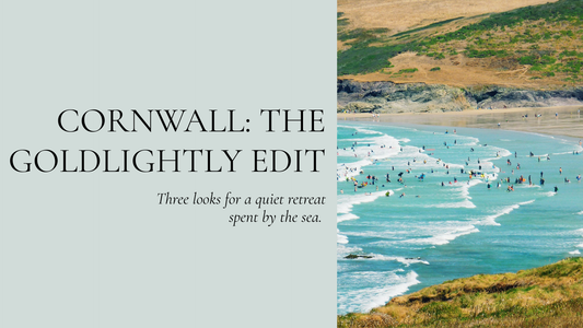 Cornwall: The Goldlightly Edit